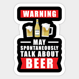 Warning May Spontaneously Talk About Beer Sticker